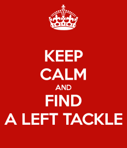 keep-calm-and-find-a-left-tackle